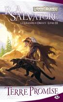 Couverture du livre « Les Royaumes Oubliés - la légende de Drizzt Tome 3 : terre promise » de R. A. Salvatore aux éditions Bragelonne