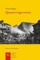 Couverture du livre « Quatrevingt-treize » de Victor Hugo aux éditions Classiques Garnier