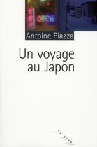 Couverture du livre « Un voyage au Japon » de Antoine Piazza aux éditions Rouergue