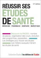 Couverture du livre « Réussir ses études de santé (17e édition) » de Ludivine Coste aux éditions L'etudiant