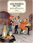 Couverture du livre « Les fondus du vin de Bourgogne » de Christophe Cazenove et Collectif et Herve Richez aux éditions Bamboo