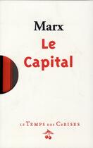 Couverture du livre « Le capital ; coffret t.1 à t.3 » de Karl Marx aux éditions Le Temps Des Cerises