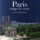 Couverture du livre « Paris, coup de coeurs » de Philippe Harvey aux éditions Chene