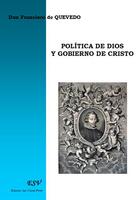 Couverture du livre « Politica de dios y gobierno de cristo » de Francisco Quevedo aux éditions Saint-remi