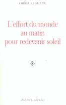 Couverture du livre « L'effort du monde au matin pour redevenir soleil » de Spianti/Christine aux éditions Maurice Nadeau