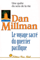 Couverture du livre « Le voyage sacré du guerrier pacifique Tome 2 » de Dan Millman aux éditions Vivez Soleil