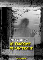 Couverture du livre « Le fantôme de Canterville » de Oscar Wilde aux éditions Numeriklivres