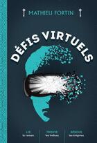 Couverture du livre « Défis virtuels » de Mathieu Fortin aux éditions Heritage Quebec