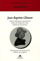 Couverture du livre « Jean Baptiste Clément » de Georges Renauld aux éditions Detrad Avs