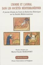 Couverture du livre « L'homme et l'animal dans les sociétés méditerranéennes » de Marie-Claude Marandet aux éditions Pu De Perpignan