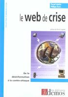 Couverture du livre « Web De Crise » de Lointie/Rose aux éditions Demos