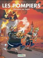 Couverture du livre « Les pompiers t.2 : hommes au foyer » de Christophe Cazenove et Stedo aux éditions Bamboo