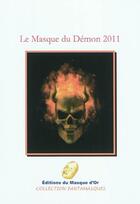 Couverture du livre « Le masque du demon 2011 » de  aux éditions Editions Du Masque D'or