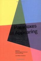 Couverture du livre « Paradoxes of appearing ; essays on art, architecture and philosophy » de Oxvig et Andersen aux éditions Lars Muller