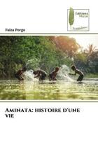 Couverture du livre « Aminata: histoire d'une vie » de Porgo Faiza aux éditions Muse