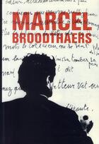 Couverture du livre « Marcel Broodhaers ; la collection du musée d'art moderne » de Collectf aux éditions Snoeck