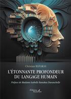 Couverture du livre « L'étonnante profondeur du langage humain » de Christian Banakas aux éditions Baudelaire