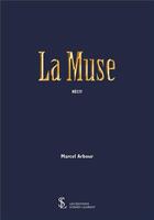 Couverture du livre « La muse » de Arbour Marcel aux éditions Sydney Laurent