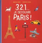 Couverture du livre « 3, 2, 1... je découvre Paris » de Catherine Loizeau aux éditions Bayard Jeunesse