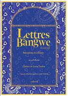 Couverture du livre « Lettres du Bangwe Tome 2 : Première(s) fois » de Collectif et Biheri Said Soilihi aux éditions Bookelis