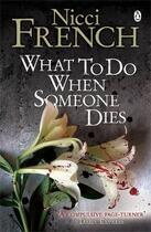 Couverture du livre « What to do when someone dies » de Nicci French aux éditions Adult Pbs