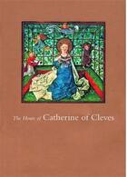 Couverture du livre « The hours of catherine of cleves » de John Plummer aux éditions Georges Braziller