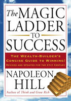 Couverture du livre « The Magic Ladder to Success » de Napoleon Hill aux éditions Penguin Group Us