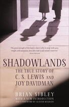 Couverture du livre « Shadowlands: The True Story of C S Lewis and Joy Davidman » de Brian Sibley aux éditions Hodder And Stoughton Digital