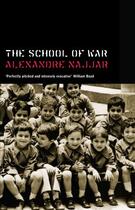 Couverture du livre « The School of War » de Alexandre Najjar aux éditions Saqi Books Digital