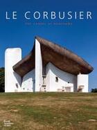 Couverture du livre « Le corbusier the chapel of notre dame du haut at ronchamp » de Crippa Maria A aux éditions Royal Academy