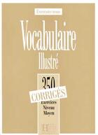 Couverture du livre « Les 350 exercices - vocabulaire - moyen - corriges » de Prouillac aux éditions Hachette Fle