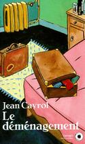 Couverture du livre « Le déménagement » de Jean Cayrol aux éditions Points