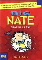 Couverture du livre « Big Nate Tome 4 : star de la BD » de Lincoln Peirce aux éditions Gallimard-jeunesse