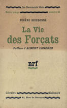 Couverture du livre « La vie des forcats » de Eugene Dieudonne aux éditions Gallimard (patrimoine Numerise)