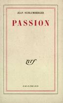 Couverture du livre « Passion » de Jean Schlumberger aux éditions Gallimard (patrimoine Numerise)