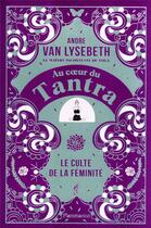 Couverture du livre « Tantra » de Andre Van Lysebeth aux éditions Flammarion