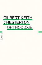 Couverture du livre « Orthodoxie » de Gilbert Keith Chesterton aux éditions Climats