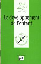 Couverture du livre « Le developpement de l'enfant (3ed) » de Liliane Maury aux éditions Que Sais-je ?