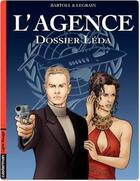 Couverture du livre « L' agence - t01 - dossier leda » de Barrat-Bartoll/Busca aux éditions Casterman