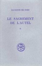 Couverture du livre « Le sacrement de l'autel t.1 à t.2 » de De Ford B aux éditions Cerf