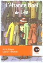 Couverture du livre « L'ETRANGE NOEL DE LEA » de Marion Piffaretti et Rene Fregni aux éditions Magnard