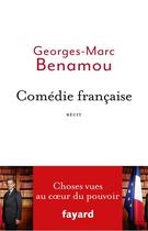 Couverture du livre « Comédie française » de Georges-Marc Benamou aux éditions Fayard