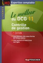 Couverture du livre « Le meilleur du DCG 11 ; contrôle de gestion (2e édition) » de Laurent Bailly aux éditions Foucher
