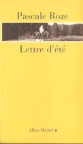 Couverture du livre « Lettre d'été » de Pascale Roze aux éditions Albin Michel