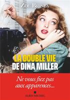 Couverture du livre « La Double Vie de Dina Miller » de Zoe Brisby aux éditions Albin Michel