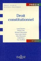 Couverture du livre « Droit constitutionnel (10e édition) » de Patrick Gaia et Louis Favoreu aux éditions Dalloz