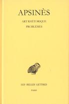 Couverture du livre « Art rhétorique. Problèmes à faux-semblant » de Apsines aux éditions Belles Lettres