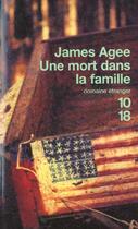 Couverture du livre « Une mort dans la famille » de James Agee aux éditions 10/18
