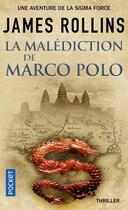 Couverture du livre « La malédiction de Marco Polo » de James Rollins aux éditions Pocket