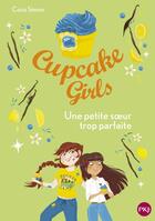 Couverture du livre « Cupcake Girls Tome 21 : une petite soeur trop parfaite » de Coco Simon aux éditions Pocket Jeunesse